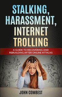 bokomslag Stalking, Harassment, Internet Trolling