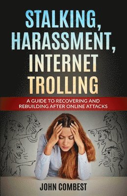 bokomslag Stalking, Harassment, Internet Trolling