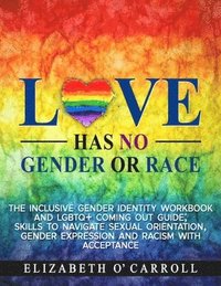 bokomslag Love Has No Gender or Race