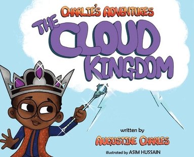 Augustine Charles - Charlie's Adventures, Inbunden