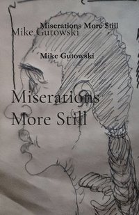 bokomslag Miserations More Still