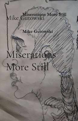 bokomslag Miserations More Still
