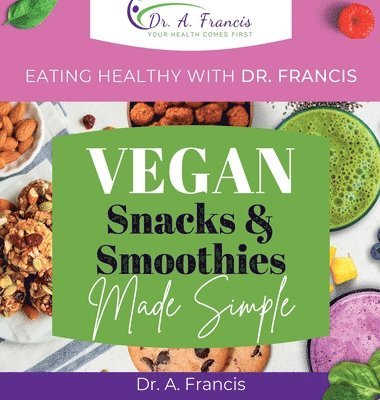 bokomslag Eating Healthy with Dr. Francis