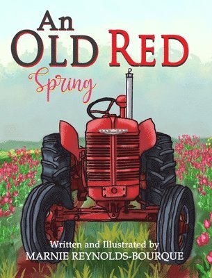 An Old Red Spring: Learning how a tractor runs! 1