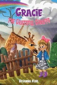 bokomslag Gracie the Grateful Giraffe
