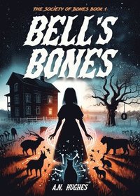 bokomslag Bell's Bones