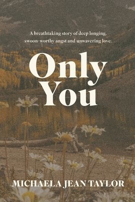 Michaela Jean Taylor - Only You, Häftad