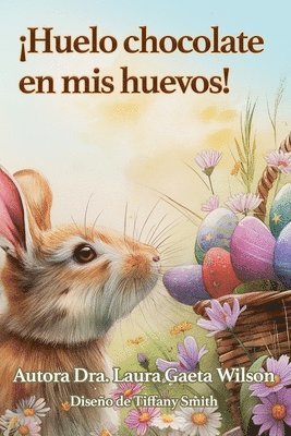 bokomslag ¡Huelo chocolate en mis huevos!
