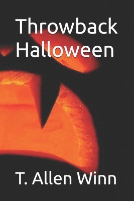 T. Allen Winn - Throwback Halloween, Häftad