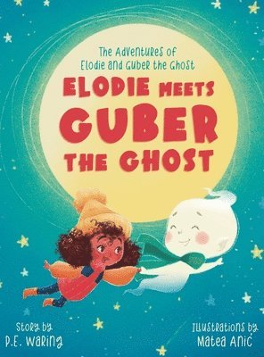 Elodie Meets Guber the Ghost 1