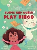 P.E. Waring - Elodie and Guber Play BINGO: The Adventures of Elodie and Guber the Ghost, Inbunden