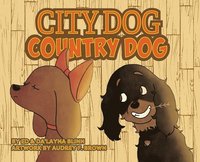 bokomslag City Dog Country Dog