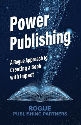 Rogue Publishing Partners - Power Publishing, Häftad