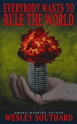 Everybody Wants to Rule the World