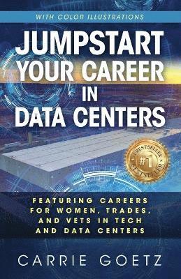 Jumpstart Your Career in Data Centers (Color Edition) 1