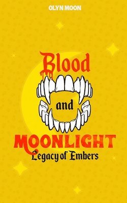 Blood and Moonlight 1