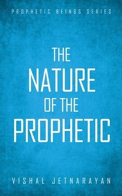 bokomslag Nature of The Prophetic