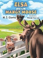 Elsa and the Mangy Moose 1