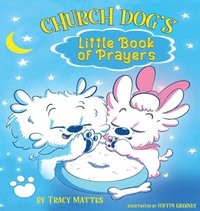 bokomslag Church Dog's Little Book of Prayers