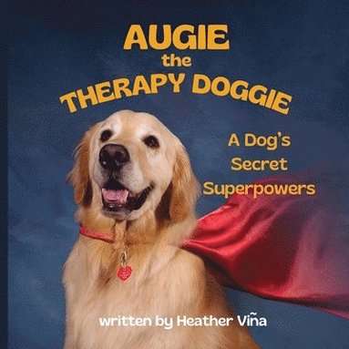 bokomslag Augie the Therapy Doggie