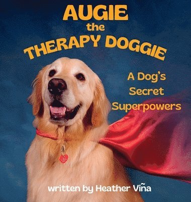 Augie the Therapy Doggie 1