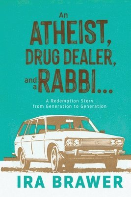 An Athiest, Drug Dealer, and a Rabbi 1