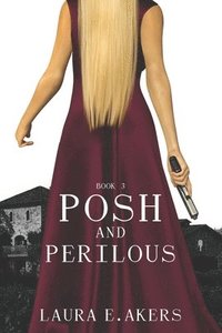 bokomslag Posh and Perilous