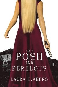 bokomslag Posh and Perilous