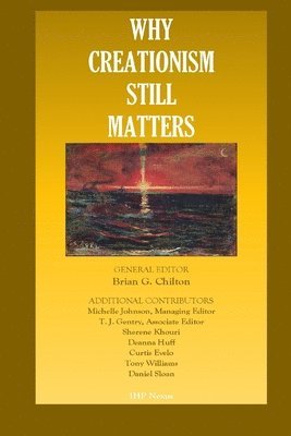 bokomslag Why Creationism Still Matters