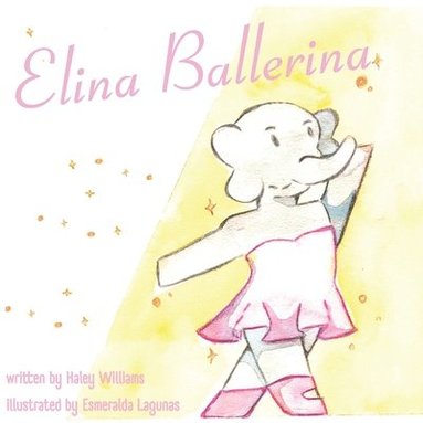 Haley Williams - Elina Ballerina, Häftad