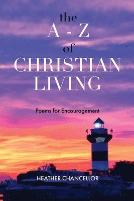 Heather Chancellor, Mimika Cooney - A-Z of Christian Living, Häftad