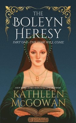 The Boleyn Heresy 1
