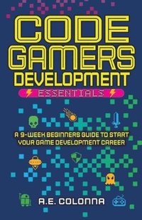 bokomslag Code Gamers Development Essentials