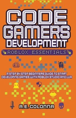 A E Colonna, A. E. Colonna, A.E. Colonna - Code Gamers Development, Häftad
