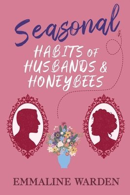 Seasonal Habits of Husbands and Honeybees 1