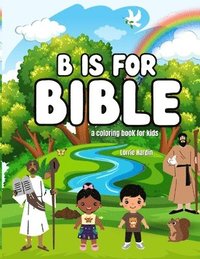 bokomslag B is for Bible