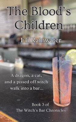 Eli Rainwater - Blood's Children, Inbunden