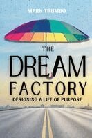 Mark Trumbo - Dream Factory, Häftad