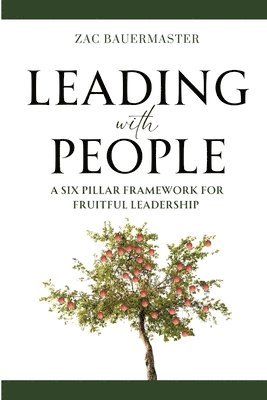 Zac Bauermaster - Leading with PEOPLE, Häftad