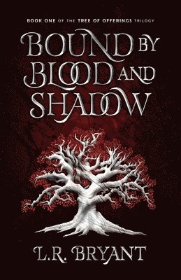 Bound by Blood and Shadow 1
