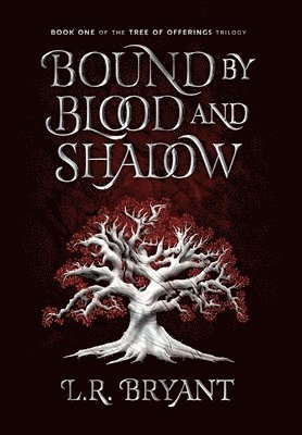 Bound by Blood and Shadow 1