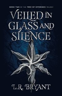 bokomslag Veiled in Glass and Silence