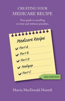 bokomslag Creating Your Medicare Recipe