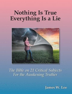 Everything is a Lie; Nothing is True (Color Edition) 1