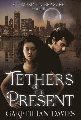 Tethers of the Present 1