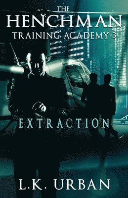 bokomslag The Henchman Training Academy 3