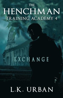 bokomslag The Henchman Training Academy 4