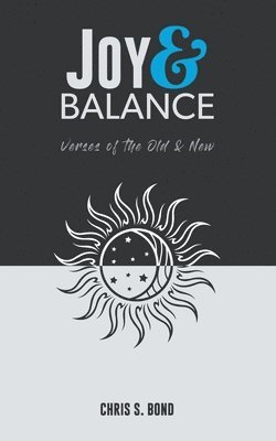 Chris Bond - Joy & Balance, Häftad