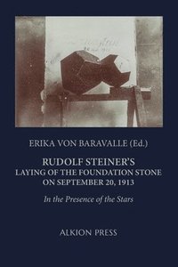 bokomslag Rudolf Steiner's Laying of the Foundation Stone on September 20, 1913