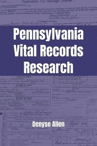 bokomslag Pennsylvania Vital Records Research
